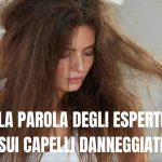 capelli danneggiati parola esperti