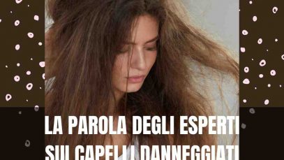 capelli danneggiati parola esperti