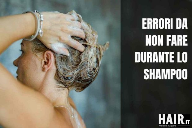errori da non fare durante lo shampoo